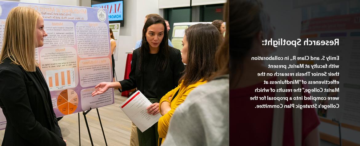 研究焦点:Emily S. 克莱尔·R., 与欧洲杯买球网址的教职员工合作, present their Senior Thesis research on the effectiveness of "Mindfulness at 欧洲杯买球网址," the results of which were compiled into a proposal for the College's 战略计划 Committee.